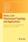 Image for Knots, Low-Dimensional Topology and Applications: Knots in Hellas, International Olympic Academy, Greece, July 2016