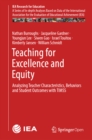 Image for Teaching for Excellence and Equity: Analyzing Teacher Characteristics, Behaviors and Student Outcomes With Timss