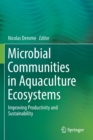 Image for Microbial Communities in Aquaculture Ecosystems : Improving Productivity and Sustainability