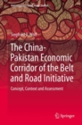 Image for The China-Pakistan economic corridor of the belt and road initiative: concept, context and assessment