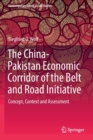 Image for The China-Pakistan Economic Corridor of the Belt and Road Initiative : Concept, Context and Assessment