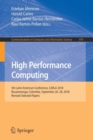 Image for High Performance Computing : 5th Latin American Conference, CARLA 2018, Bucaramanga, Colombia, September 26–28, 2018, Revised Selected Papers