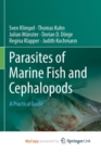 Image for Parasites of Marine Fish and Cephalopods : A Practical Guide