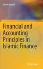 Image for Financial and Accounting Principles in Islamic Finance
