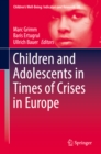 Image for Children and adolescents in times of crises in Europe : v. 20