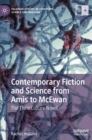 Image for Contemporary fiction and science from Amis to McEwan  : the third culture novel