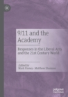Image for 9/11 and the academy  : responses in the liberal arts and the 21st century world