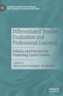 Image for Differentiated teacher evaluation and professional learning  : policies and practices for promoting career growth