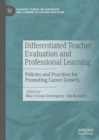 Image for Differentiated teacher evaluation and professional learning: policies and practices for promoting career growth
