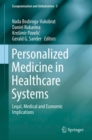Image for Personalized medicine in healthcare systems: legal, medical and economic implications
