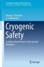 Image for Cryogenic safety: a guide to best practice in the lab and workplace