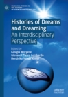 Image for Histories of dreams and dreaming: an interdisciplinary perspective