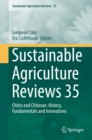 Image for Sustainable Agriculture Reviews.: Chitin and Chitosan: History, Fundamentals and Innovations : 35