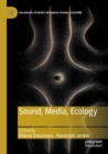 Image for Sound, Media, Ecology