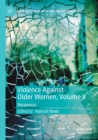 Image for Violence Against Older Women, Volume II
