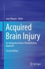 Image for Acquired brain injury: an integrative neuro-rehabilitation approach