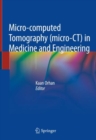 Image for Micro-computed tomography (micro-CT) in medicine and engineering