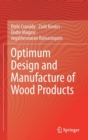 Image for Optimum Design and Manufacture of Wood Products