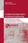 Image for Fundamental approaches to software engineering: 22nd International Conference, FASE 2019, held as part of the European Joint Conferences on Theory and Practice of Software, ETAPS 2019, Prague, Czech Republic, April 6-11, 2019, Proceedings