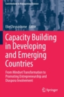 Image for Capacity Building in Developing and Emerging Countries : From Mindset Transformation to Promoting Entrepreneurship and Diaspora Involvement