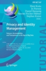 Image for Privacy and Identity Management. Fairness, Accountability, and Transparency in the Age of Big Data : 13th IFIP WG 9.2, 9.6/11.7, 11.6/SIG 9.2.2 International Summer School, Vienna, Austria, August 20-