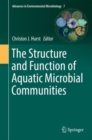 Image for The structure and function of aquatic microbial communities : volume 7