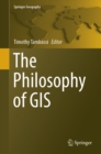 Image for The philosophy of GIS