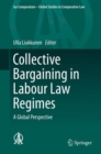 Image for Collective Bargaining in Labour Law Regimes: A Global Perspective