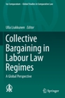 Image for Collective Bargaining in Labour Law Regimes : A Global Perspective