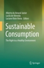 Image for Sustainable Consumption : The Right to a Healthy Environment