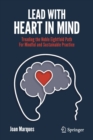 Image for Lead with Heart in Mind : Treading the Noble Eightfold Path  For Mindful and Sustainable Practice