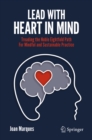 Image for Lead With Heart in Mind: Treading the Noble Eightfold Path for Mindful and Sustainable Practice