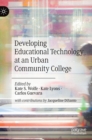 Image for Developing Educational Technology at an Urban Community College