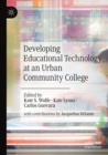 Image for Developing Educational Technology at an Urban Community College