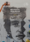 Image for Polyvocal Bob Dylan: Music, Performance, Literature