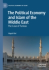 Image for The Political Economy and Islam of the Middle East
