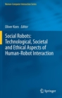 Image for Social Robots: Technological, Societal and Ethical Aspects of Human-Robot Interaction