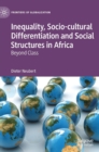 Image for Inequality, Socio-cultural Differentiation and Social Structures in Africa