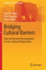 Image for Bridging Cultural Barriers : How to Overcome Preconceptions in Cross-Cultural Relationships