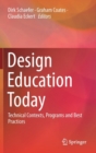 Image for Design Education Today : Technical Contexts, Programs and Best Practices