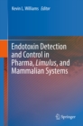 Image for Endotoxin Detection and Control in Pharma, Limulus, and Mammalian Systems