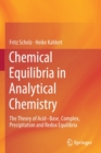 Image for Chemical Equilibria in Analytical Chemistry : The Theory of Acid–Base, Complex, Precipitation and Redox Equilibria