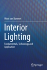 Image for Interior Lighting : Fundamentals, Technology and Application