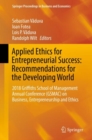 Image for Applied Ethics for Entrepreneurial Success: Recommendations for the Developing World : 2018 Griffiths School of Management Annual Conference (GSMAC) on Business, Entrepreneurship and Ethics