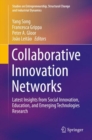Image for Collaborative Innovation Networks : Latest Insights from Social Innovation, Education, and Emerging Technologies Research