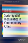 Image for Socio-spatial Inequalities in Contemporary Cities