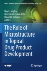 Image for The Role of Microstructure in Topical Drug Product Development