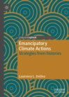 Image for Emancipatory climate actions  : strategies from histories