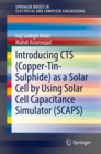 Image for Introducing CTS (Copper-Tin-Sulphide) as a Solar Cell by Using Solar Cell Capacitance Simulator (SCAPS)
