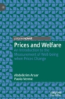 Image for Prices and welfare  : an introduction to the measurement of well-being when prices change